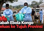 Wabah Ebola Kongo Meluas ke Tujuh Provinsi