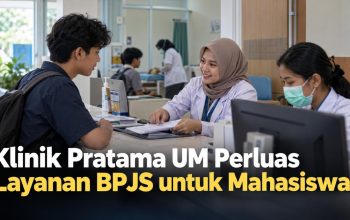 Klinik Pratama UM Perluas Layanan BPJS untuk Mahasiswa